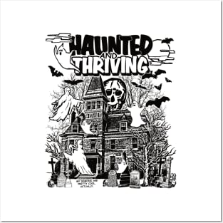 Haunted & Thriving (Black) Posters and Art